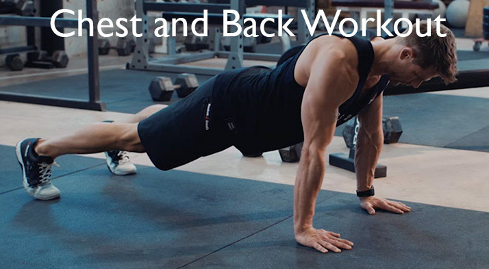 Chest and Back Workout